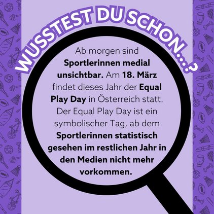 Ab morgen sind Sportlerinnen wieder unsichtbar. 👻
Zumindest medial.

Am 18. März ist in Österreich der Equal Play Day...